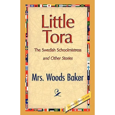 Little Tora, the Swedish Schoolmistress and Other Stories