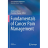 Fundamentals of Cancer Pain Management