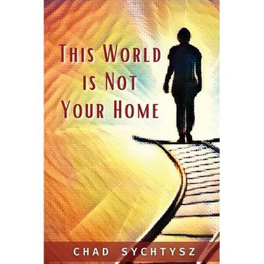This World Is Not Your Home