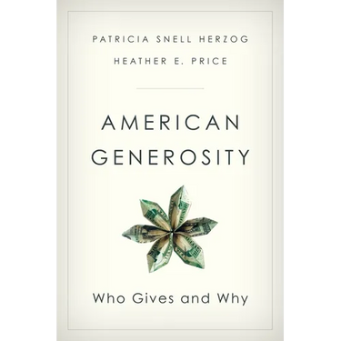 American Generosity: Who Gives and Why