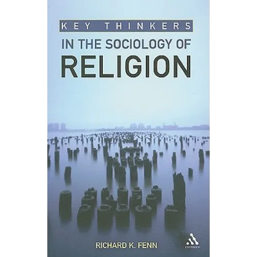 Key Thinkers in the Sociology of Religion
