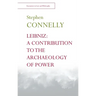 Leibniz: A Contribution to the Archaeology of Power