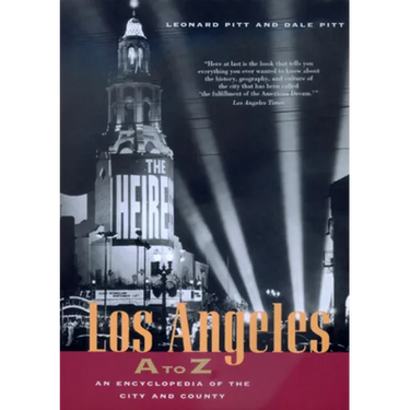 Los Angeles A to Z: An Encyclopedia of the City and County