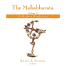The Mahabharata: A Modern Rendering, Vol 1