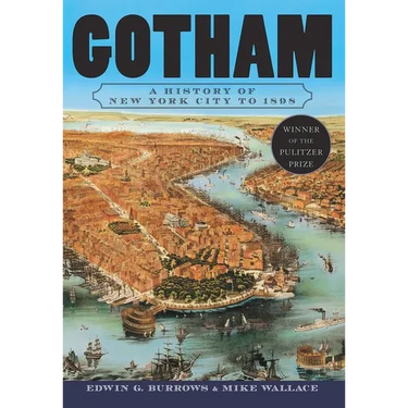 Gotham: A History of New York City to 1898