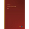 Sermons on the Gospels: Vol. II