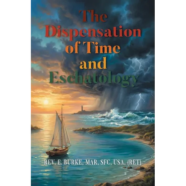 The Dispensation of Time and Eschatology