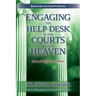 Engaging the Help Desk of the Courts of Heaven