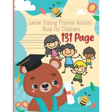 Letter Tracing Practice Activity Book for Children's: Writing Pages for Children's Kids, Kindergarten, Toddlers, Preschoolers Activity Books, Children