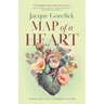 Map of a Heart: A Memoir of Love, Loss, and Finding the Way Home
