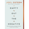 Empty Out the Negative: Make Room for More Joy, Greater Confidence, and New Levels of Influence