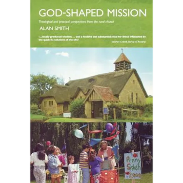 God-Shaped Mission: Theological and Practical Perspectives from the Rural Church