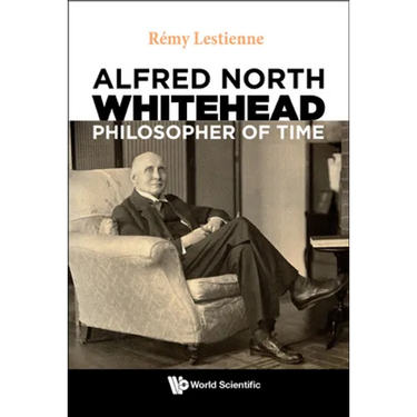 Alfred North Whitehead, Philosopher of Time