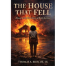 The House That Fell: Based on the True Story of Betty Jackson