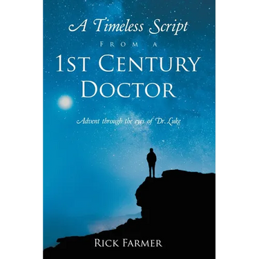 A Timeless Script From a 1st Century Doctor: Advent through the eyes of Dr. Luke