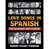 Love songs in Spanish for Enjoyment and Learning