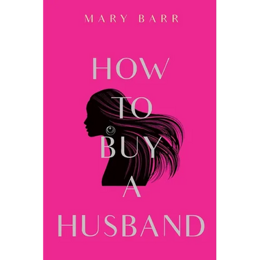 How to Buy a Husband