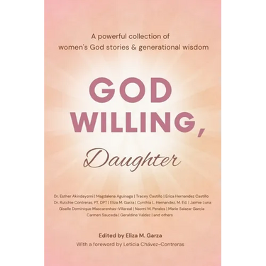 God Willing, Daughter: A powerful collection of women's God stories & generational wisdom