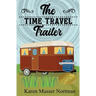 The Time Travel Trailer
