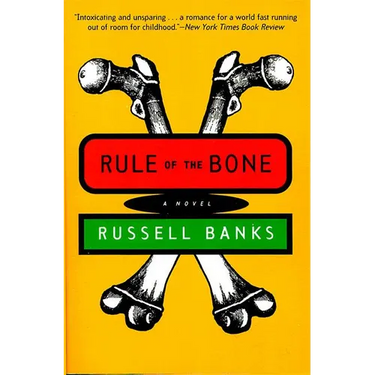 Rule of the Bone: Novel