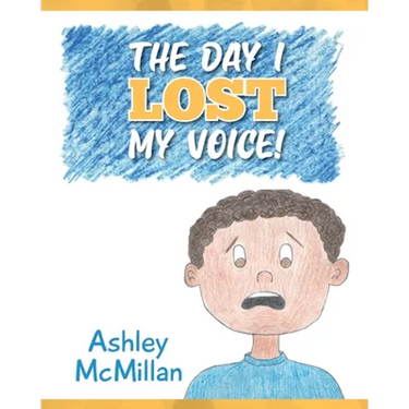 The Day I Lost My Voice!