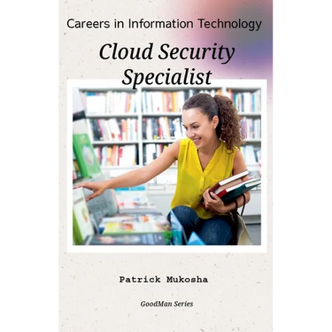 "Careers in Information Technology: Cloud Security Specialist"