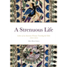 A Strenuous Life: Letters of an American Woman Traveling the Globe 1912-1914