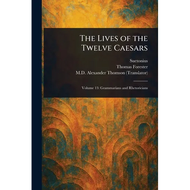 The Lives of the Twelve Caesars