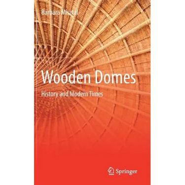 Wooden Domes: History and Modern Times