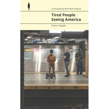 Tired People Seeing America