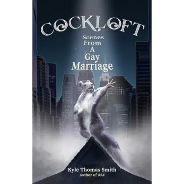 Cockloft: Scenes from a Gay Marriage