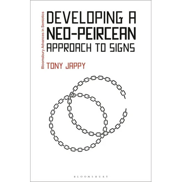 Developing a Neo-Peircean Approach to Signs