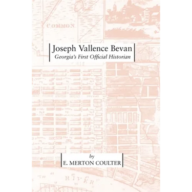 Joseph Vallence Bevan: Georgia's First Official Historian