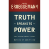 Truth Speaks to Power: The Countercultural Nature of Scripture