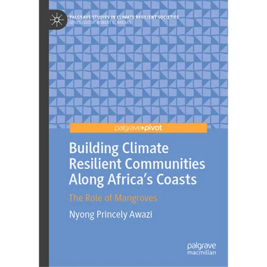 Building Climate Resilient Communities Along Africa's Coasts: The Role of Mangroves