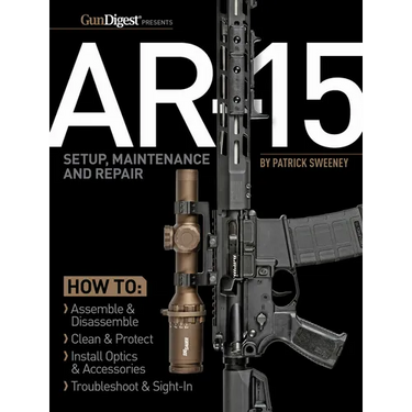 Ar-15 Setup, Maintenance and Repair