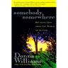 Somebody Somewhere: Breaking Free from the World of Autism