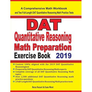 DAT Quantitative Reasoning Math Preparation Exercise Book: A Comprehensive Math Workbook and Two Full-Length DAT Quantitative Reasoning Math Practice