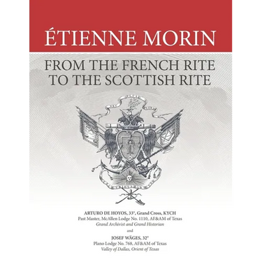 Étienne Morin: From the French Rite to the Scottish Rite