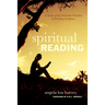 Spiritual Reading: A Study of the Christian Practice of Reading Scripture