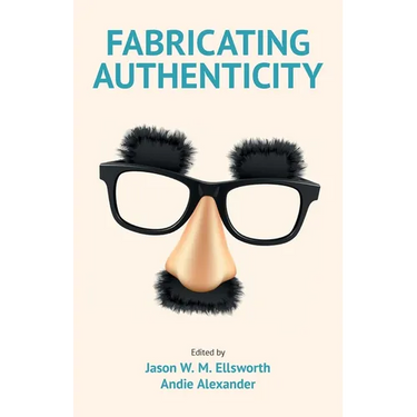 Fabricating Authenticity