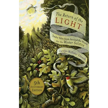 The Return of the Light: Twelve Tales from Around the World for the Winter Solstice