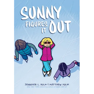 Sunny Figures It Out: A Graphic Novel (Sunny #6)