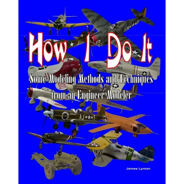 How I Do It: Some Modeling Methods and Techniques from an Engineer Modeler