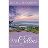 The Troublesome Mr. Collins: A Pride and Prejudice Variation