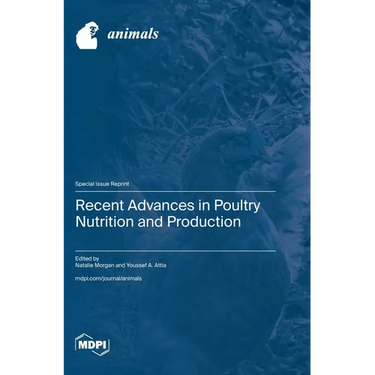 Recent Advances in Poultry Nutrition and Production