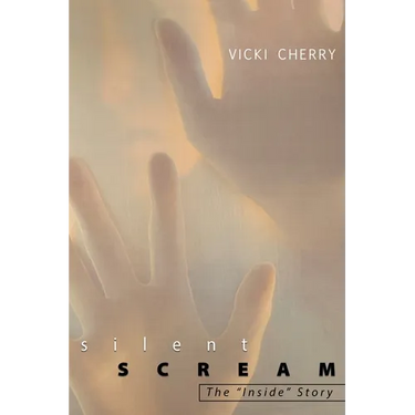 Silent Scream: The Inside Story
