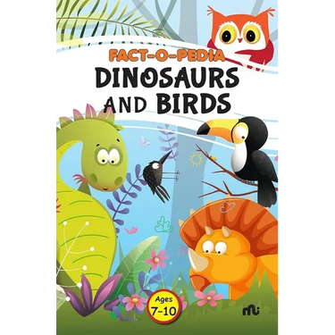 Fact-O-Pedia Dinosaurs and Birds