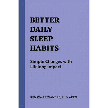 Better Daily Sleep Habits: Simple Changes with Lifelong Impact