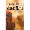 Daddy's Baby, Mama's Maybe: I Am Not My Conception